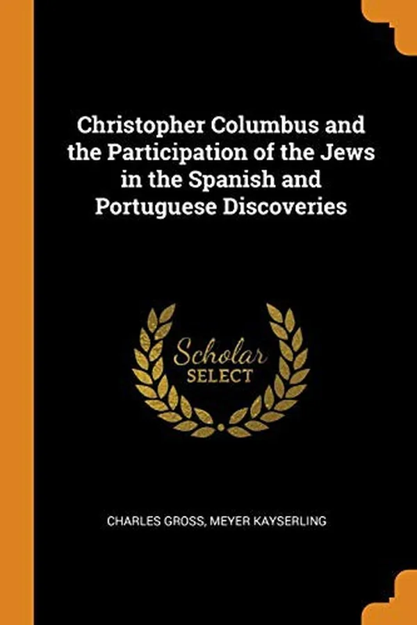 Capa de Christopher Columbus and the Participation of the Jews in the Spanish and Portuguese Discoveries