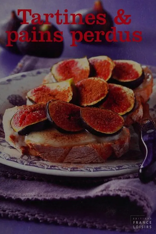 Cover of Tartines & pains perdus