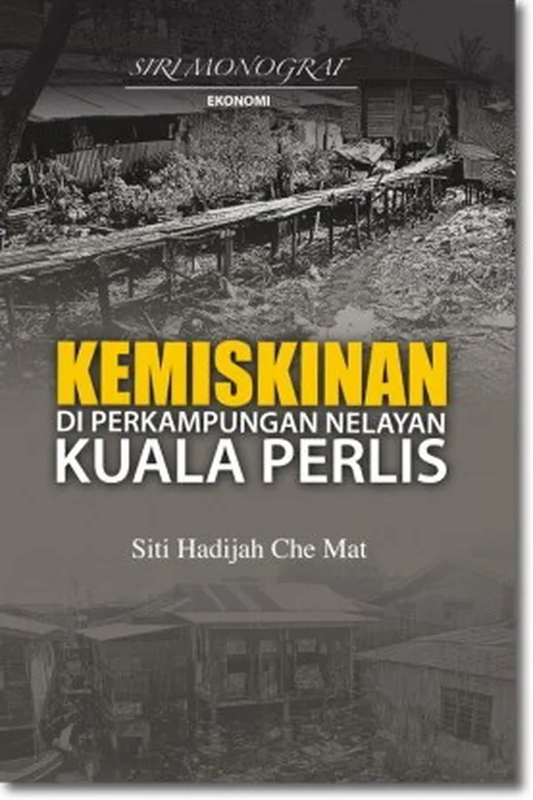 Capa de Kemiskinan di Perkampungan Nelayan Kuala Perlis