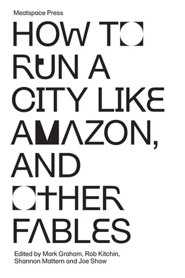 Capa de How to Run a City Like Amazon, and Other Fables