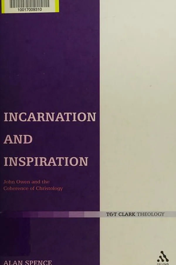 Capa de INCARNATION AND INSPIRATION: JOWN OWEN AND THE COHERENCE OF CHRISTOLOGY