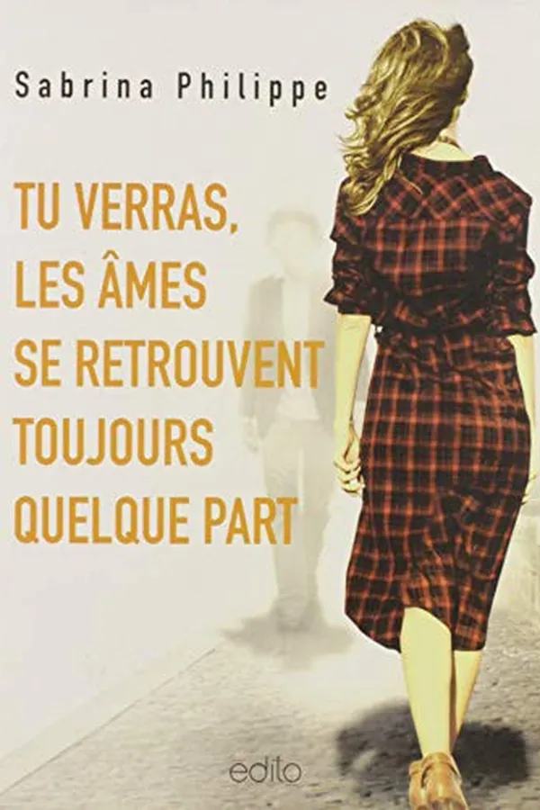 Capa de Tu verras, les �mes se retrouvent toujours quelque