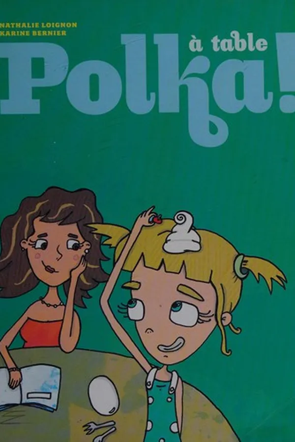 Capa de À table, Polka!