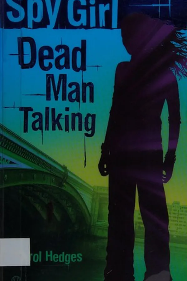 Capa de Dead Man Talking (Spy Girl, #4)