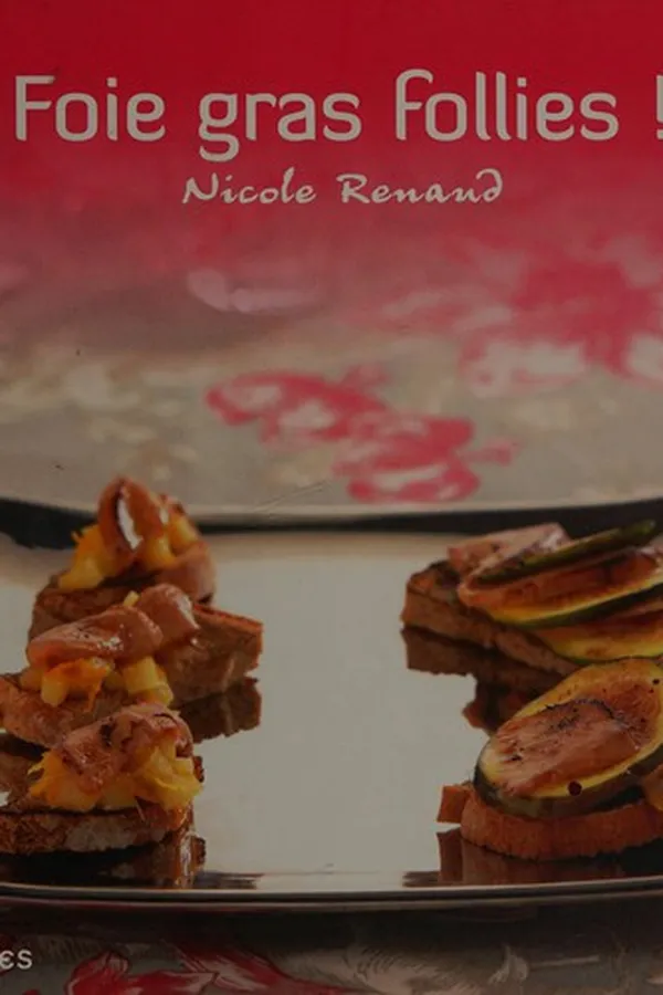Capa de Foie gras follies!