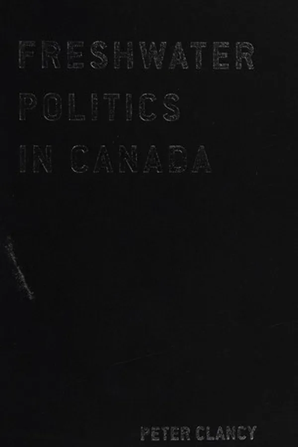 Capa de Freshwater Politics in Canada