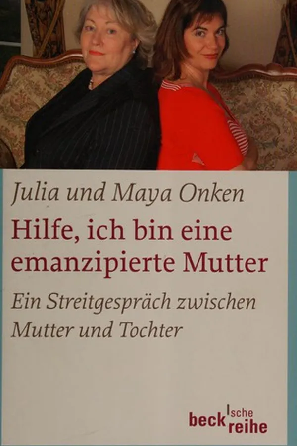 Cover of Hilfe, ich bin eine emanzipierte Mutter