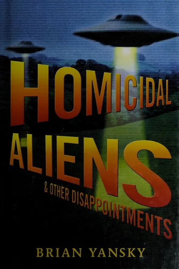 Capa de Homicidal Aliens and Other Disappointments