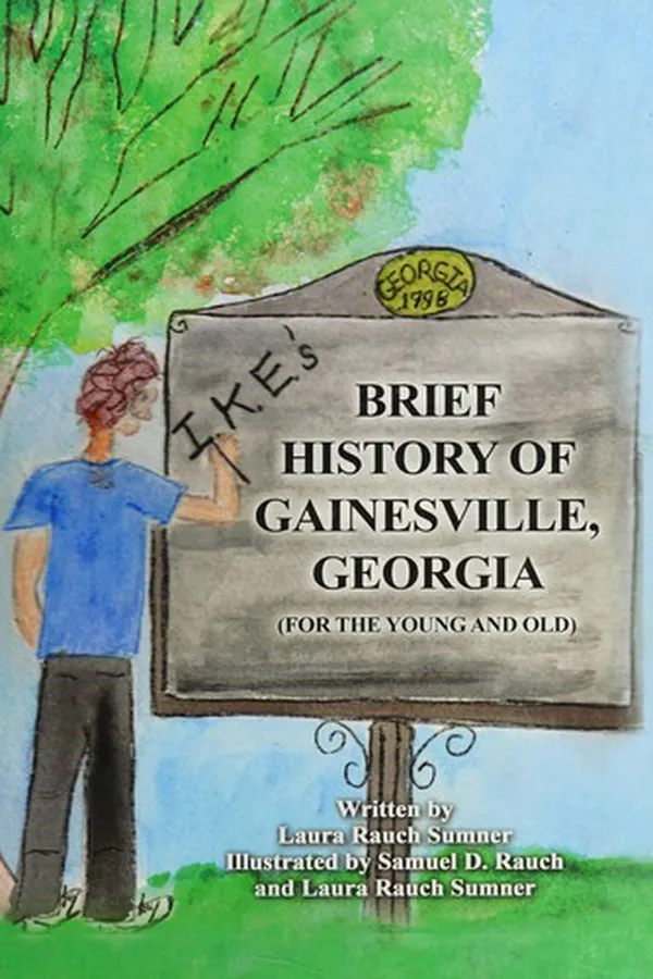 Capa de Ike's brief history of Gainesville, Georgia