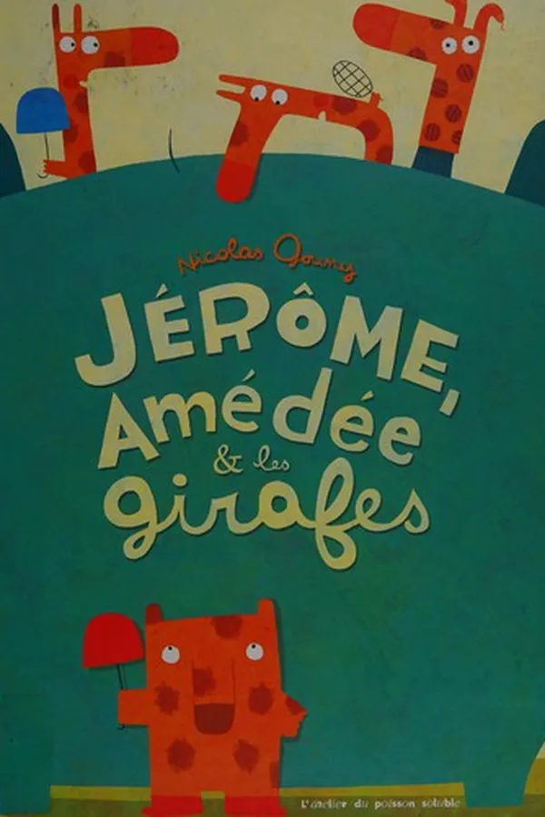 Capa de Jérôme, Amédée & les girafes