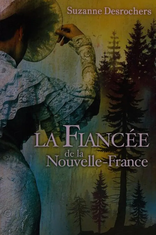 Capa de La fiancée de la Nouvelle-France