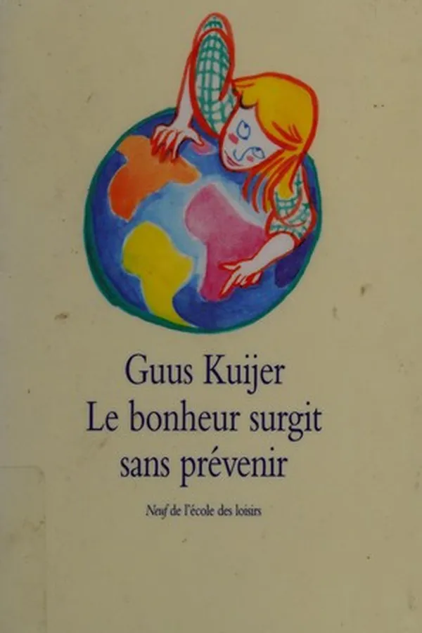 Capa de Le bonheur surgit sans prévenir