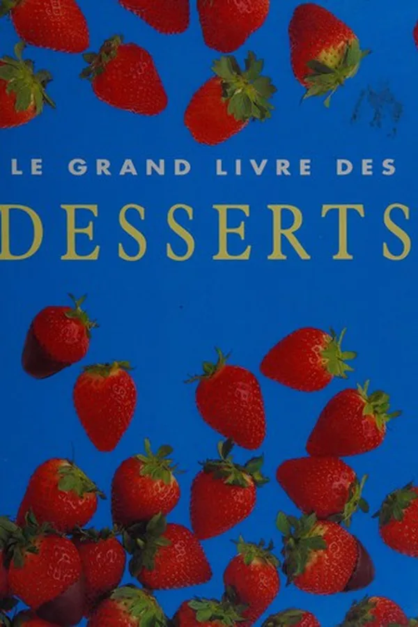 Capa de Le grand livre des desserts