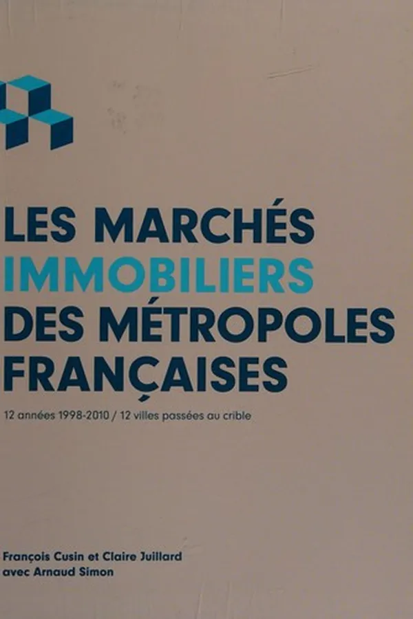 Capa de Les marchés immobiliers des métropoles françaises