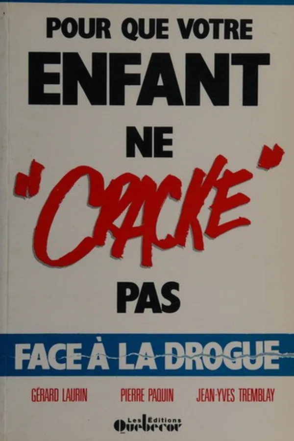 Capa de Pour que votre enfant ne "cracke" pas face à la drogue