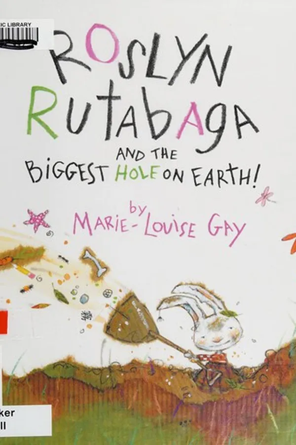 Capa de Roslyn Rutabaga and the biggest hole on Earth!