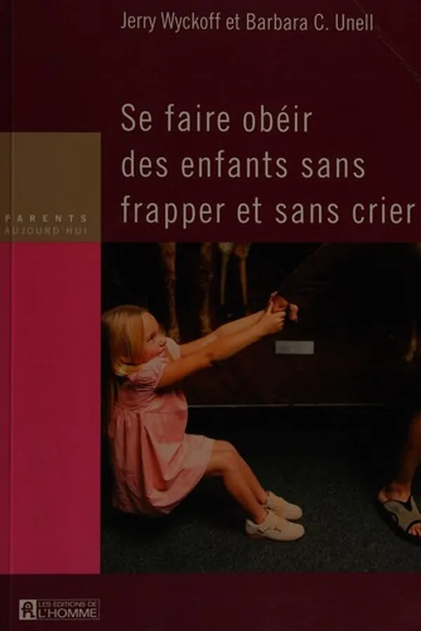 Capa de Se faire obéir des enfants sans frapper et sans crier