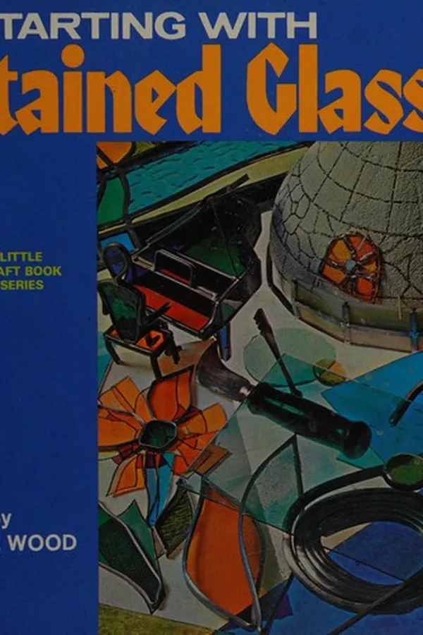 Capa de Starting with Stained Glass (Little Craft Book)