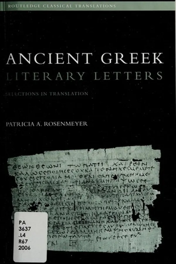 Capa de ANCIENT GREEK LITERARY LETTERS: SELECTIONS IN TRANSLATION; ED. BY PATRICIA A. ROSENMEYER