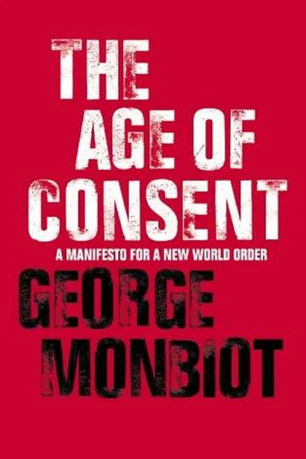 Capa de The Age of Consent ; A Manifesto for a New World Order