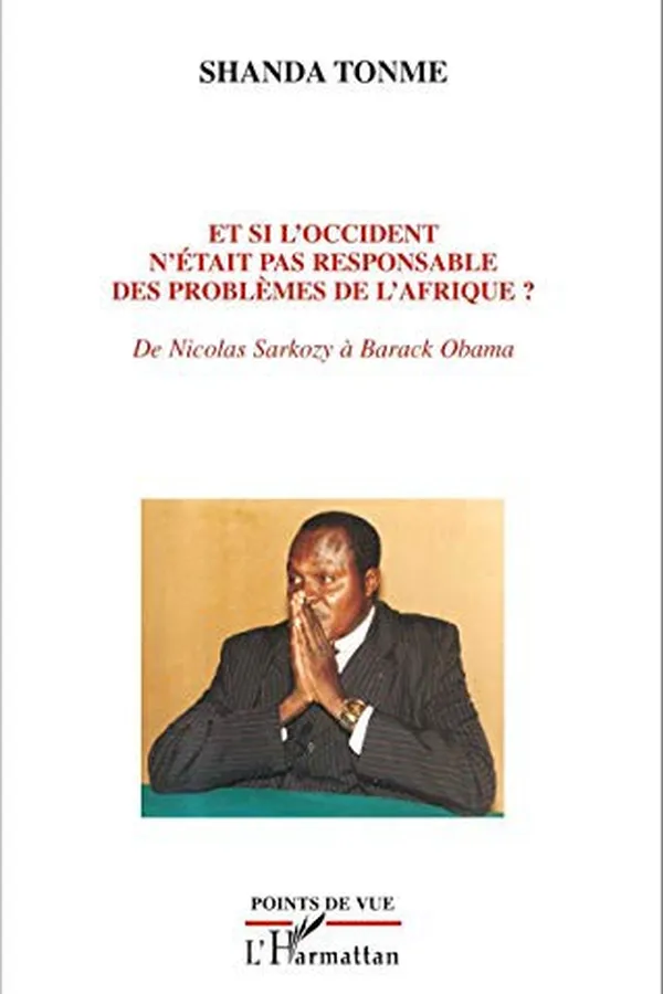 Capa de Et si l'occident n'était pas responsable des problèmes de l'Afrique ?