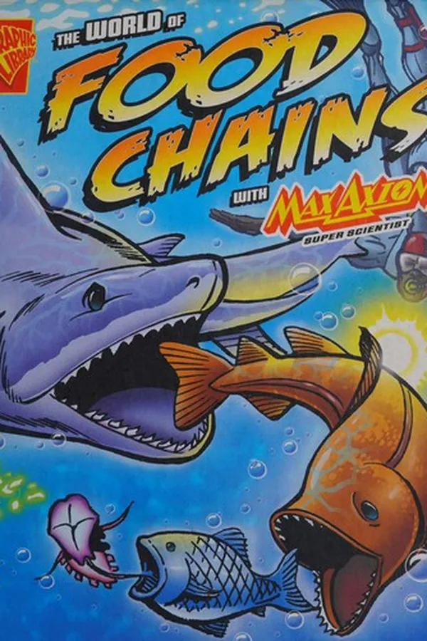 Capa de The world of food chains with Max Axiom, super scientist