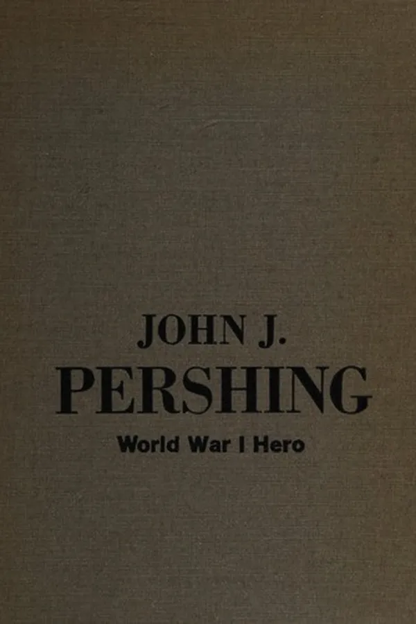 Capa de John J. Pershing, World War I hero