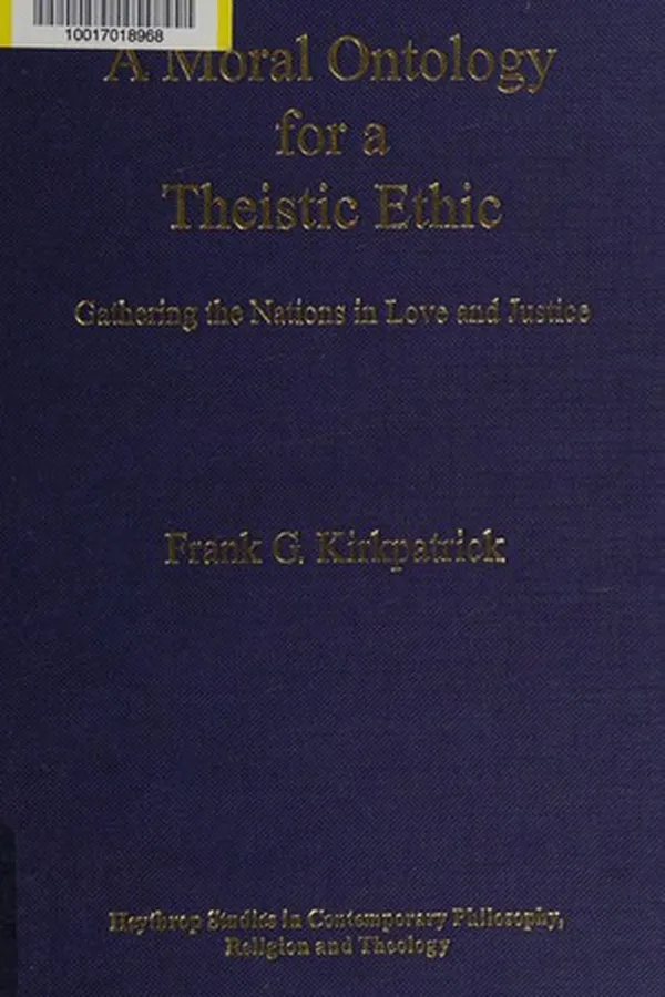 Capa de MORAL ONTOLOGY FOR A THEISTIC ETHIC: GATHERING THE NATIONS IN LOVE AND JUSTICE