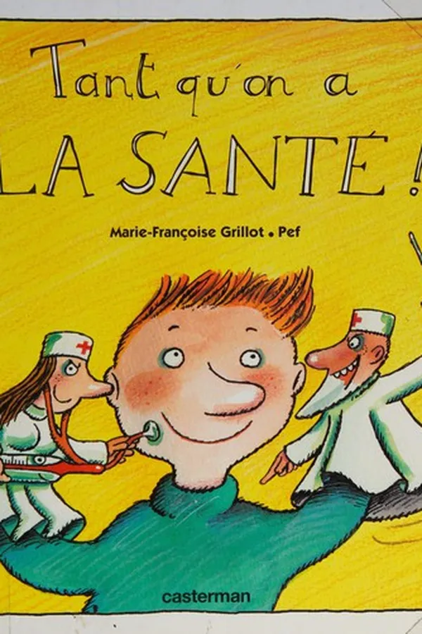 Capa de Tant qu'on a la santé!