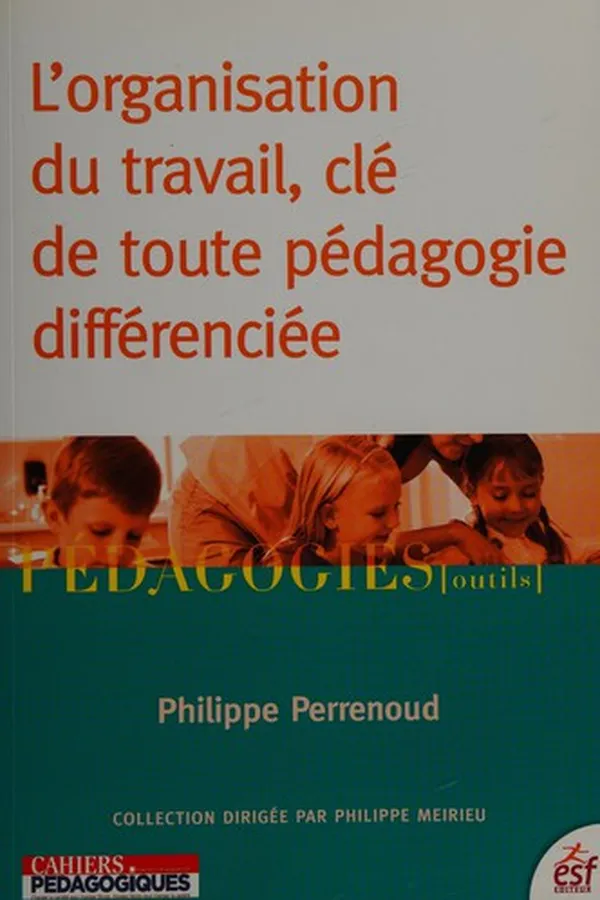 Capa de L'organisation du travail, clé de toute pédagogie différenciée