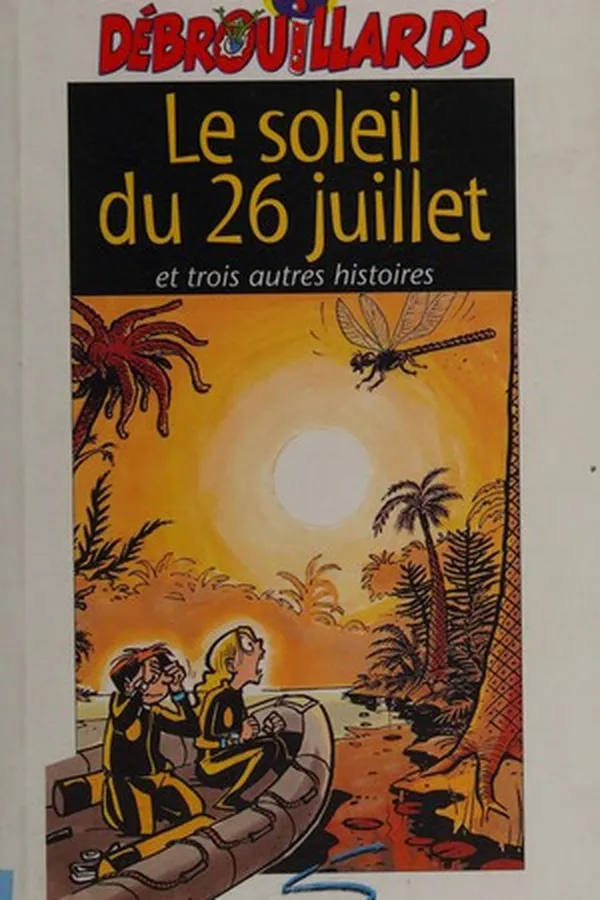 Capa de Le soleil du 26 juillet et trois autres histoires