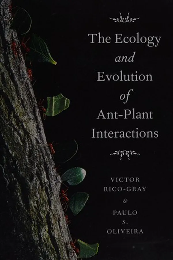 Capa de The ecology and evolution of ant-plant interactions