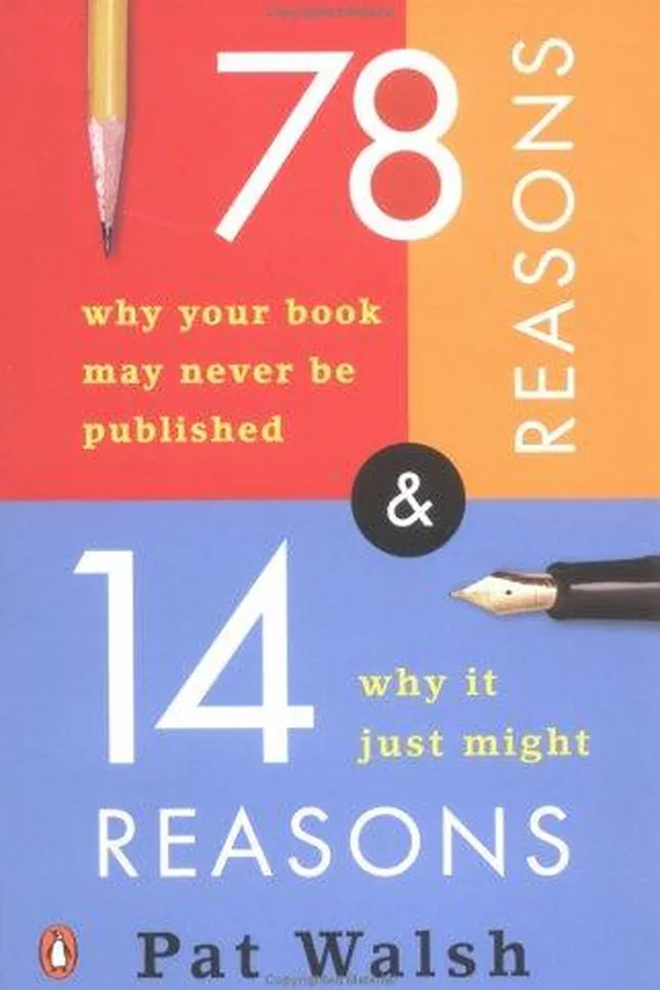 Capa de 78 reasons why your book may never be published and 14 reasons why it just might