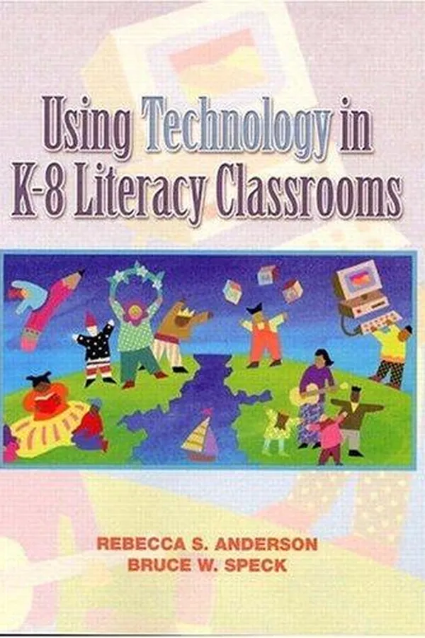 Capa de Using technology in K-8 literacy classrooms