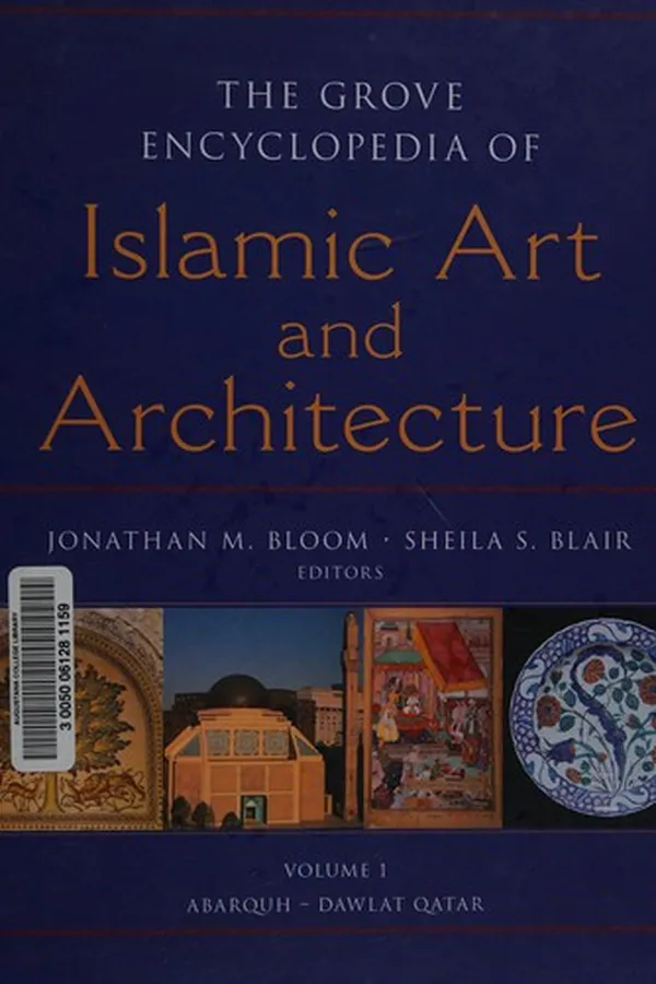 Capa de The Grove encyclopedia of Islamic art and architecture
