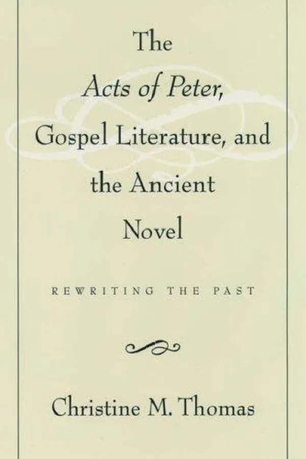 Capa de The Acts of Peter, Gospel Literature, and the Ancient Novel