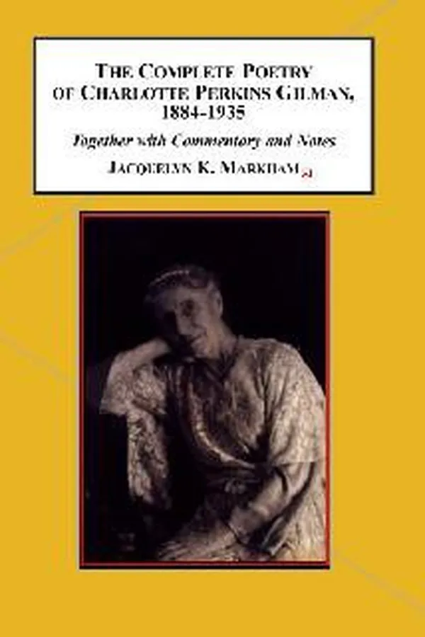 Capa de The complete poetry of Charlotte Perkins Gilman, 1884-1935