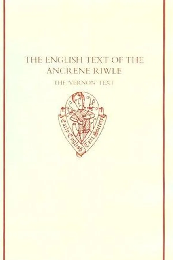 Capa de The English text of the Ancrene riwle, the 'Vernon' text