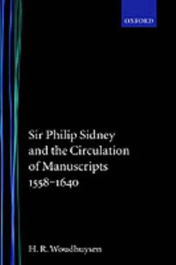 Capa de Sir Philip Sidney and the circulation of manuscripts, 1558-1640