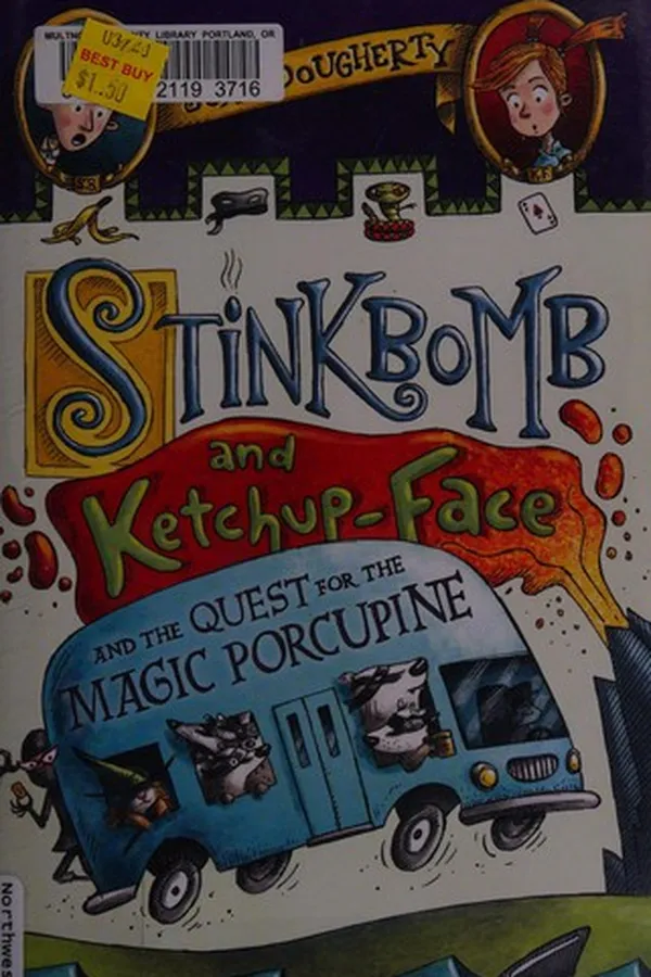 Capa de Stinkbomb and Ketchup-Face and the quest for the magic porcupine