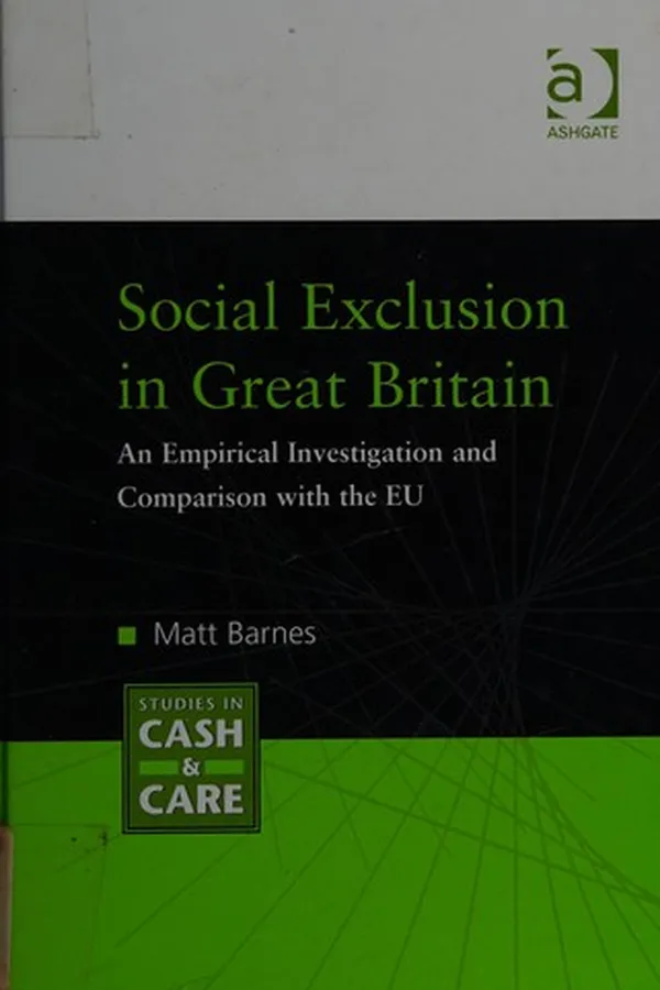 Capa de SOCIAL EXCLUSION IN GREAT BRITAIN: AN EMPIRICAL INVESTIGATION AND COMPARISON WITH THE EU