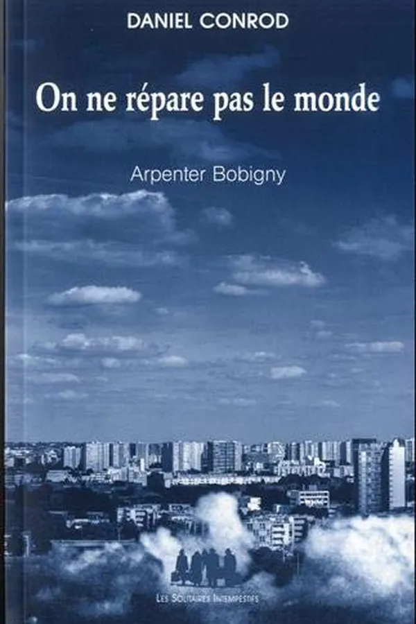 Capa de ON NE RÉPARE PAS LE MONDE