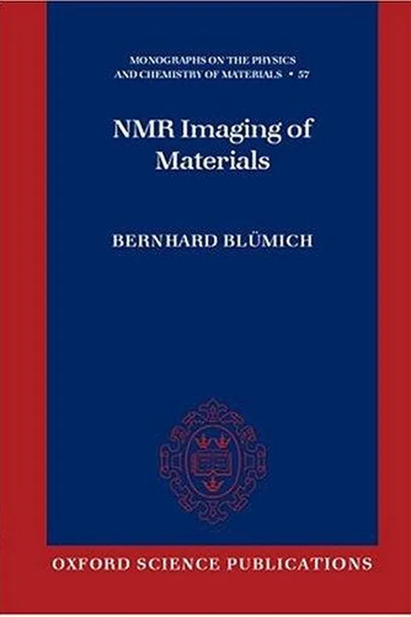 Capa de NMR Imaging of Materials (Monographs on the Physics and Chemistry of Materials, 57)