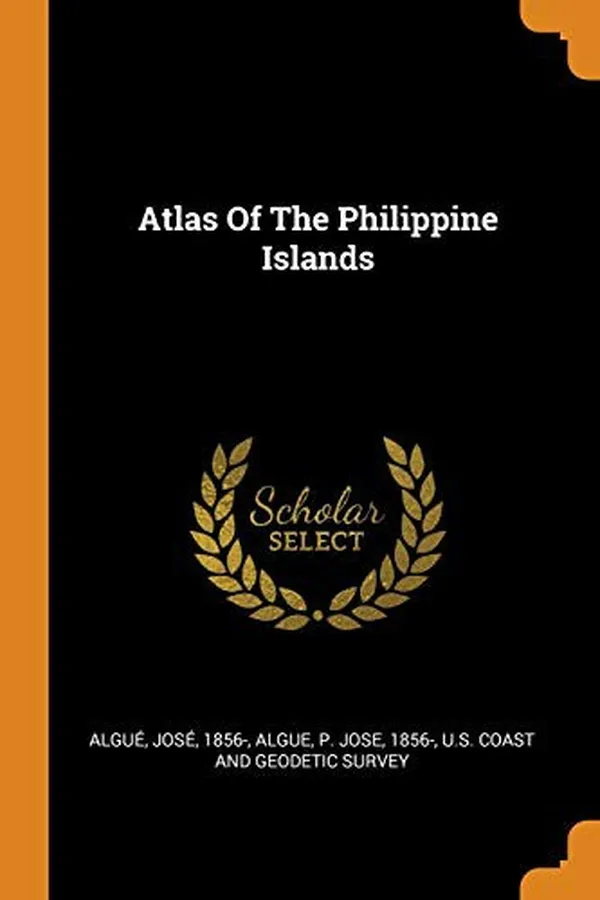 Capa de Atlas Of The Philippine Islands
