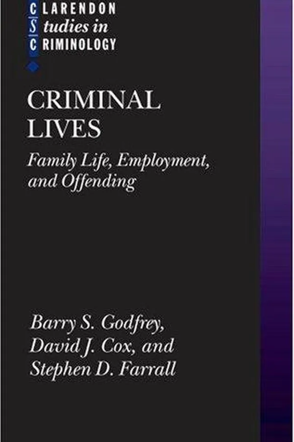 Capa de CRIMINAL LIVES: FAMILY LIFE, EMPLOYMENT, AND OFFENDING