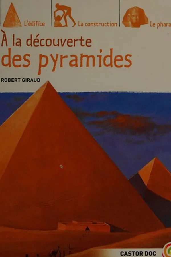Capa de A la découverte des pyramides