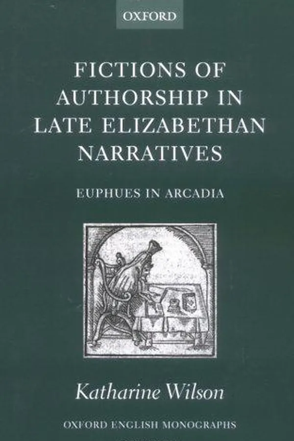 Capa de Fictions of authorship in late Elizabethan narratives