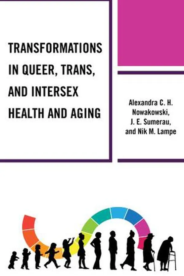 Capa de Transformations in Queer, Trans, and Intersex Health and Aging