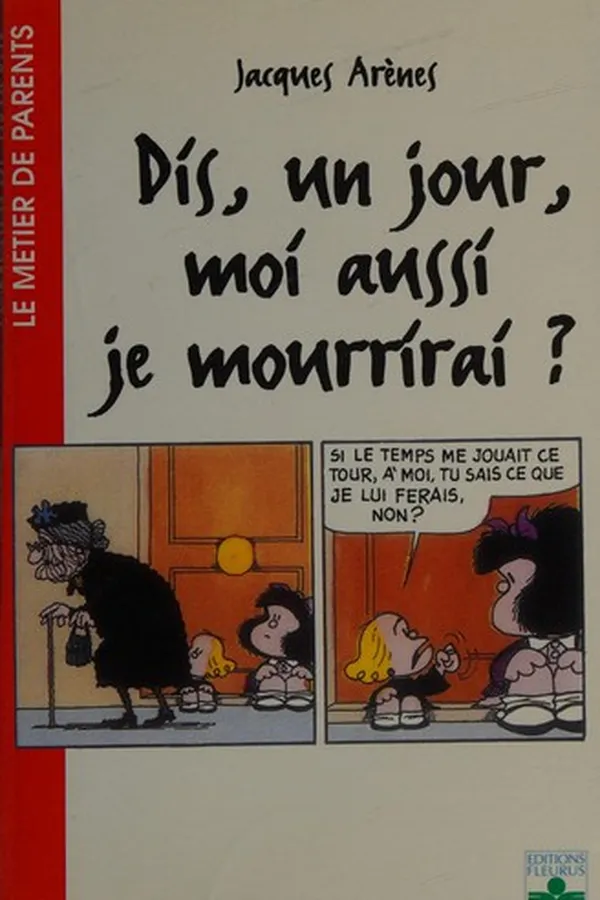 Capa de Dis, un jour, moi aussi je mourrirai?