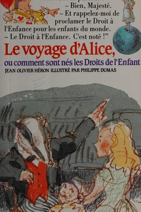 Capa de Le Voyage d'Alice ou Comment sont nés les droits de l'enfant